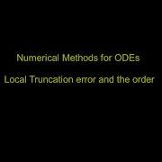 Numerical Methods For ODEs Truncation Error And The Order