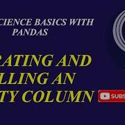 14 How To Iterate And Fill Over An Empty Column Using Python Pandas