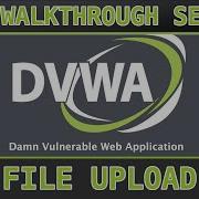 5 File Upload Low Med High Damn Vulnerable Web Application DVWA