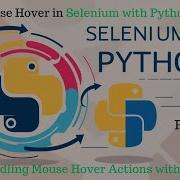 Selenium With Python Tutorial Part 3 Mouse Hover Action With Python
