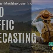 Python Machine Learning Project Road Traffic Forecasting ClickMyProject