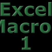 Excel Macros 1 What Is A Macro