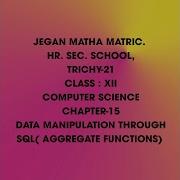 STD XII COMPUTER SCIENCE DATA MANIPULATION THROUGH SQL AGGREGATE FUNCTIONS