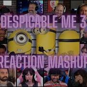 FULL DESPICABLE ME 3 2017 REACTION MASHUP
