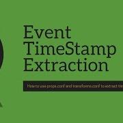 Splunk Configuration Files Timestamp Extraction Using Props Conf