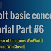 AutoIt Basic Concepts Tutorial Part 6 Important Functions WinWait WinClose