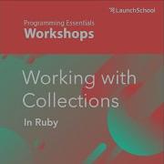 Arrays Hashes Working With Collections In Ruby
