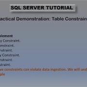 Table Constraints In SQL Practical Walkthrough With Example Part 4