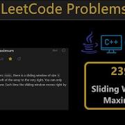 Sliding Window Maximum Leetcode Q 239 Python C Java JS Leetcode Daily Challenges