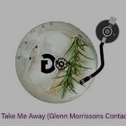 4 Strings Take Me Away Glenn Morrissons Contact Mashup