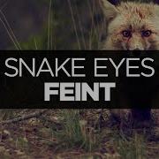 LYRICS Feint Snake Eyes Ft CoMa