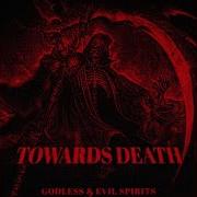 TOWARDS DEATH