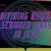 Dividing Two Numbers Using Scanner Class Java Learning BlueJ
