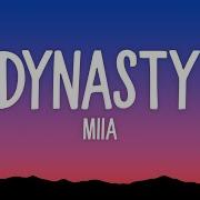 MIIA Dynasty Lyrics