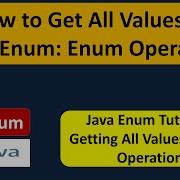 How To Get All Values Of Java Enum Enum Operation Java Enum Enum In Java Java Tutorial