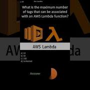 AWS Lambda What Is The Maximum Number Of Tags That Can Be Associated With An AWS Lambda Function