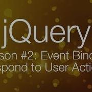 Учебник JQuery 2 Привязка событий Учебник JQuery для начинающих