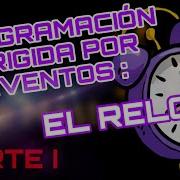 Programación Orientada A Objetos Y Dirigida Por Eventos El Reloj Parte 1 2 TheMasterCodeTV