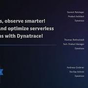 Serverless Observe Smarter Analyze And Optimize Serverless Operations With Dynatrace