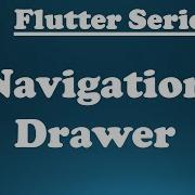 14 Exploring Flutter Widgets Flutter Navigation Drawer