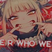 Nightcore We R Who We R Kesha Lyrics