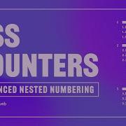 How I Used CSS COUNTERS To Build Nested Numbering
