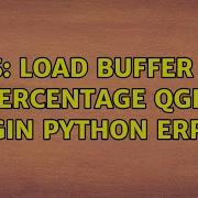 GIS Load Buffer By Percentage QGIS Plugin Python Error