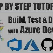 Step By Step Use Azure DevOps To Test Build And Deploy An API