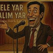 Hele Yar Zalım Yar Turkish Anatolian Rock