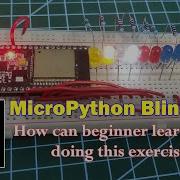 MicroPython Как заставить светодиод мигать и многое другое