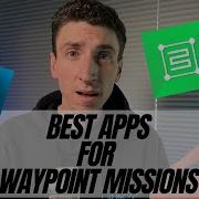 What Is The Best App For Waypoint Missions YDQA Ep 71