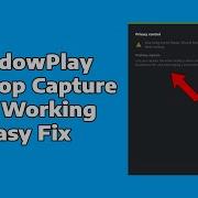How To Fix Shadowplay Desktop Capture Not Working