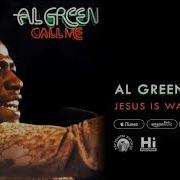 Al Green Jesus Is Waiting Official Audio