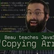 Copying Arrays Deep And Shallow Beau Teaches JavaScript