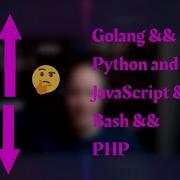 Comparing A Script In Multiple Languages Golang Vs Python Vs JavaScript Vs Bash Vs PHP