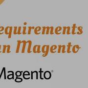 Must Watch Before Magento Installation 10 Requirements To Run Magento