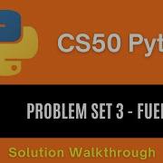 CS50 Python 2025 Problem Set 3 Fuel Gauge Full Solution