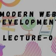 Modern Web Development Lecture 0 Beginner JavaScript ES5