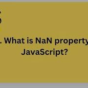 10 What Is NaN Property In JavaScript NaN Property Javascript Javascriptinterview