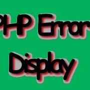 PHP Errors And Php Ini