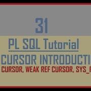 Tutorial 31 REF CURSOR In Oracle Intro Strong Ref Cursor Weak Ref Cursor Sys RefCursor