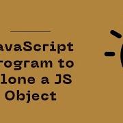 JavaScript Program To Clone A JS Object Celotek