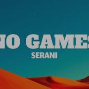No Games Serani Letra Lyrics
