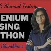Selenium Using Python Part 06 Manual Testing Python Automation Testing Using Selenium