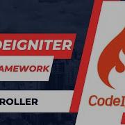 Codeigniter Tutorial In Hindi 3 2023 How To Create A Controller CodeIgniter 3 Codeigniter