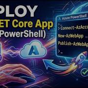 Azure PowerShell Deployment ASP NET Core App Service Tutorial