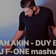 Nihan Akin Duy Beni DJ F ONE Mashup