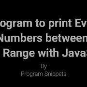 Program To Print Even Numbers Between Given Range With JavaScript