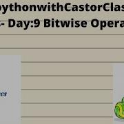LearnpythonwithCastorClassesin30days Day 9 Bitwise Operators