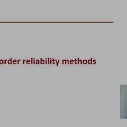 STRUCTURAL RELIABILITY Lecture 21 Module 01 FORM First Order Reliability Methods Recap